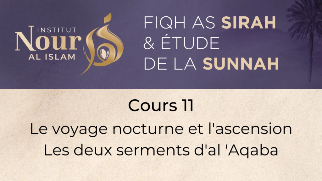 Fiqh As sira - Cours 11